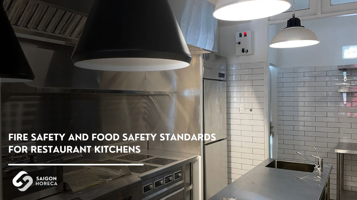 Fire Safety and Food Safety Standards for Restaurant Kitchens