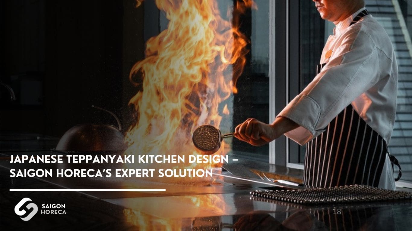 Japanese Teppanyaki Kitchen Design – Saigon Horeca Elevates Your Restaurant Experience